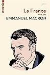 La France vue par Emmanuel Macron La France vue par Emmanuel Macron