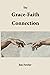 THE GRACE-FAITH CONNECTION