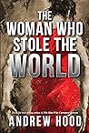 The Woman Who Stole the World