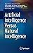 Artificial Intelligence Versus Natural Intelligence