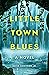 Little Town Blues
