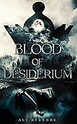Blood of Desiderium
