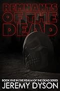 Remnants of the Dead