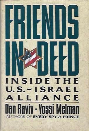 Friends in Deed: Inside the U.S.- Israel Alliance (Hardcover)
