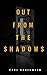 Out From The Shadows by Ravi Teja Tadimalla