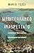 Mediterraneo inaspettato. La storia del Mare nostrum racconta... by Mario Tozzi
