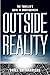 Outside Reality
