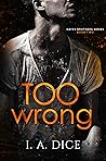 Too Wrong (Hayes Brothers #2) Book cover for Too Wrong (Hayes Brothers #2)