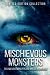 Mischievous Monsters