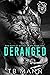 Deranged (Bad Boys of Voyag...