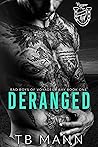 Deranged by T.B. Mann