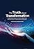 The Truth About Transformat...