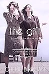 The Gift: The California Quilt (Grandmother's Treasures Book 1)
