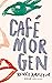 Café Morgen