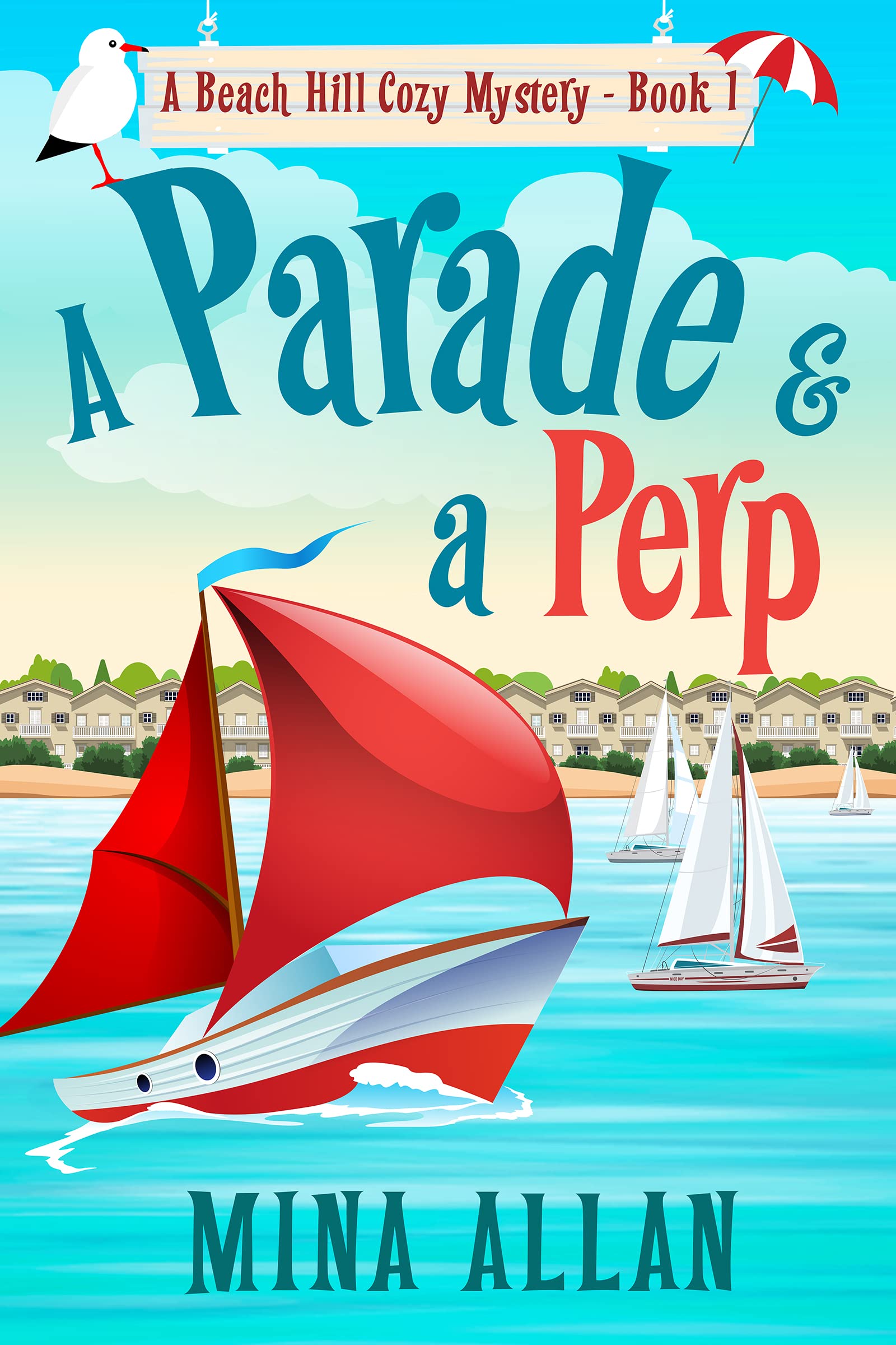 A Parade and a Perp (Beach Hill Cozy Mystery, #1)