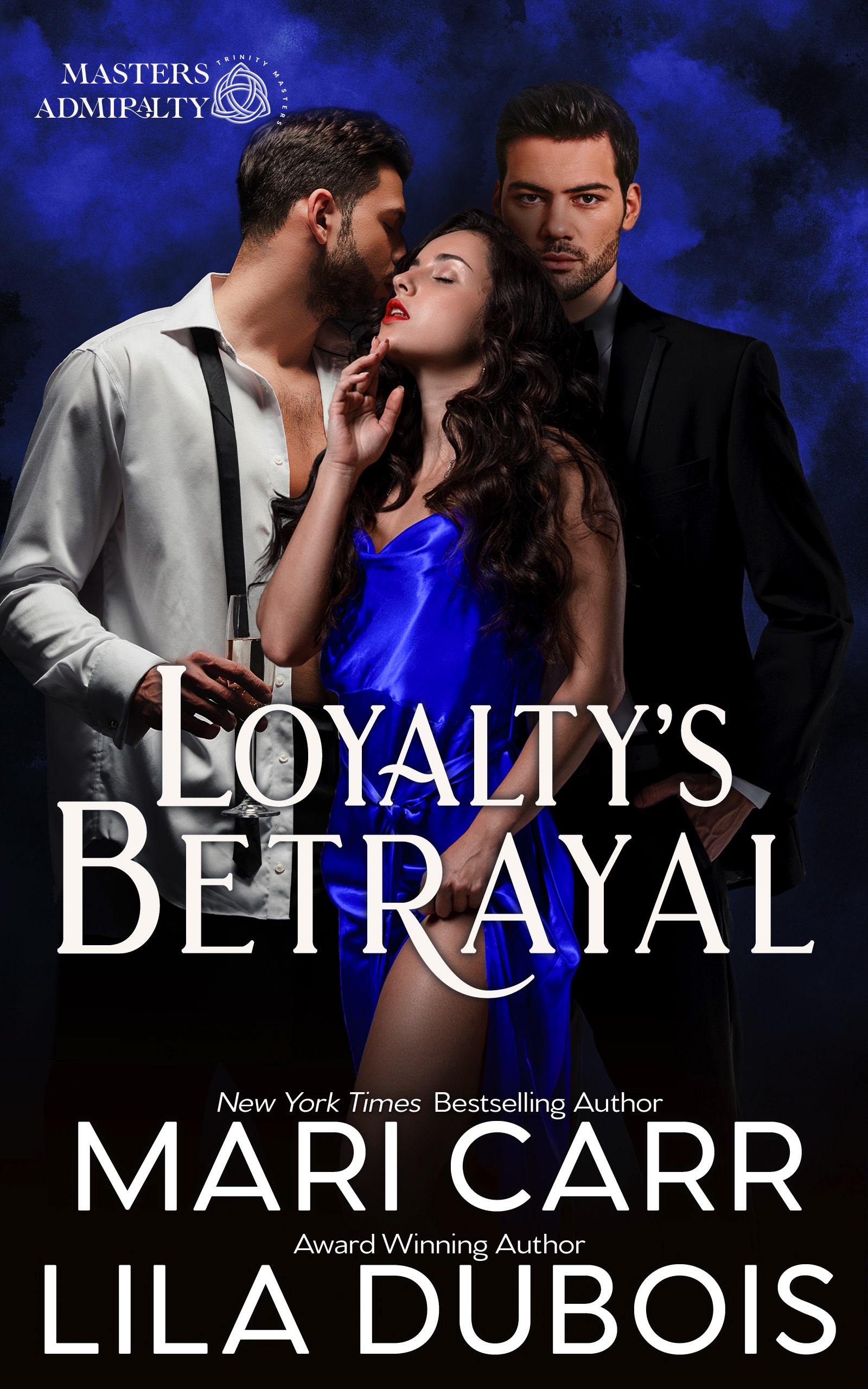 Loyalty's Betrayal (Trinity Masters: Masters Admiralty, #2)