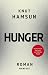 Hunger: Roman. Neuübersetzung nach der Erstausgabe von 1890 (German Edition)