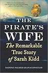 Book cover for The Pirate's Wife: The Remarkable True Story of Sarah Kidd