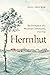 Herrnhut: The Formation of ...