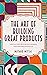 The art of building great p...