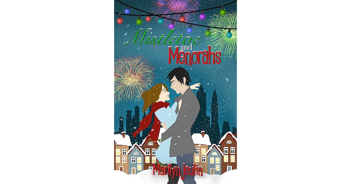 Mistletoe and Menorahs by Marilyn Jeulin