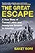 The Great Escape: A True Story of Forced Labor and Immigrant Dreams in America