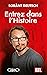 Entrez dans l'Histoire - De Cléopâtre à Churchill by Lorànt Deutsch