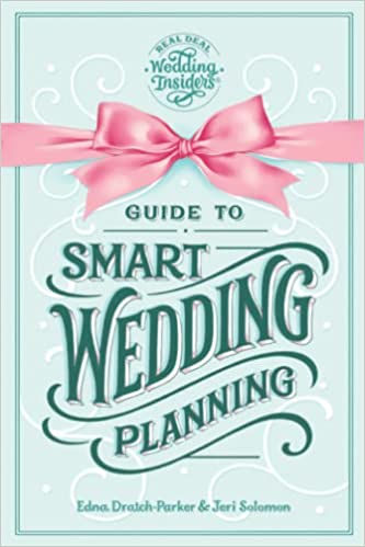 Real Deal Wedding Insiders Guide to Smart Wedding Planning