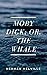 Moby Dick; Or, The Whale: Annotated