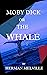 Moby Dick; Or, The Whale by Herman Melville (Illustrated)