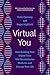 Virtual You by Peter Coveney