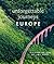 Unforgettable Journeys Europe: Discover the Joys of Slow Travel (Dk Eyewitness)