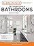 Black and Decker The Complete Guide to Bathrooms Updated 6th ... by Editors of Cool Springs Press