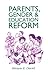 Parents, Gender and Education Reform by Miriam David