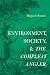 Environment, Society, and The Compleat Angler by Marjorie Swann