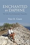 Enchanted by Daphne: The Life of an Evolutionary Naturalist Enchanted by Daphne: The Life of an Evolutionary Naturalist