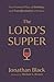 The Lord's Supper: Our Promised Place of Intimacy and Transformation with Jesus