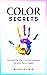Color Secrets: Learning The...