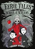 Eerie Tales from the School of Screams