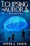 Eclipsing the Aurora