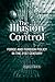 The Illusion of Control: Fo...