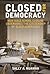 Closed for Democracy: How Mass School Closure Undermines the Citizenship of Black Americans