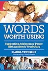 Words Worth Using by Dianna Townsend