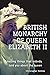 British Monarchy of Queen Elizabeth ii: Queen Elizabeth ii autobiography book, and her royal family, who she was, her life and death in 2022. Her Majesty Queen Elizabeth ii wealth