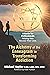 The Alchemy of the Enneagram in Transforming Addiction by Michael Naylor