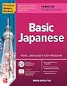 Practice Makes Perfect: Basic Japanese, Premium Third Edition Practice Makes Perfect: Basic Japanese, Premium Third Edition