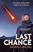 Last Chance: A Future Apocalypse Caught in a Trilogy