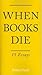 When books die: 15 essays