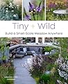Tiny & Wild: Buil...