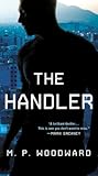 The Handler (Handler Thriller, A)